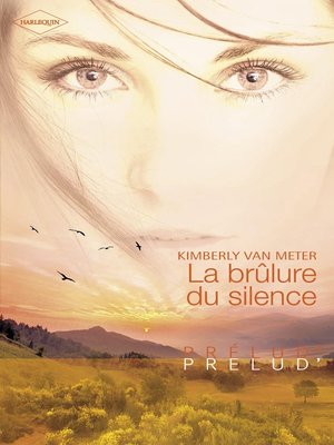 cover image of La brûlure du silence (Harlequin Prélud')